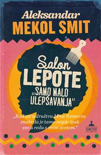 Salon lepote "Samo malo ulepšavanja"